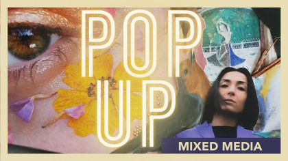 Pop-Up | Mixed Media
