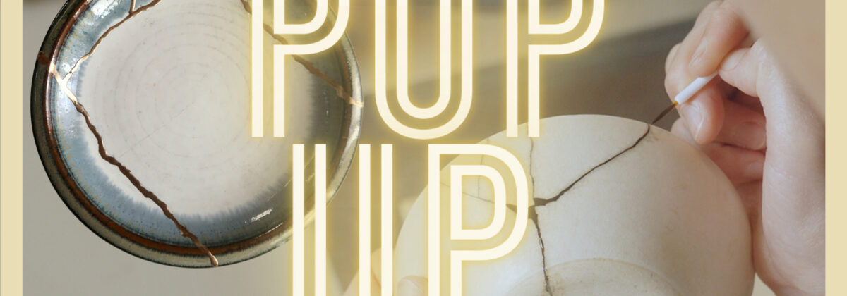 POP UP _ kintsugi